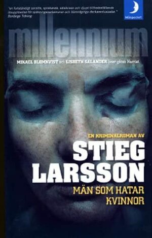 Män som hatar kvinnor by Stieg Larsson