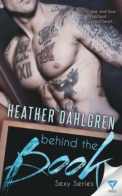 Behind The Book by Heather Dahlgren