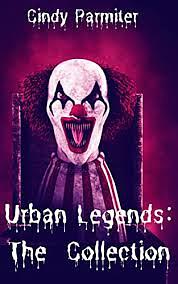 Urban Legends: The Collection  by Cindy Parmiter