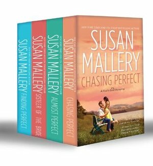 Fool's Gold Collection Part 1: Chasing Perfect / Almost Perfect / Sister of the Bride / Finding Perfect by Susan Mallery