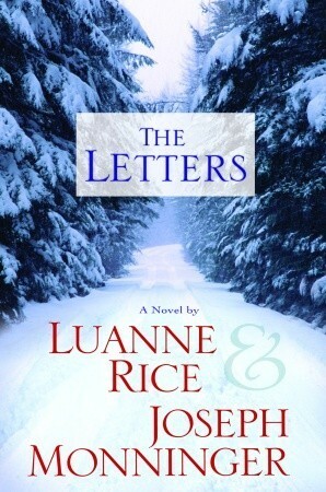 The Letters by Joseph Monninger, Luanne Rice