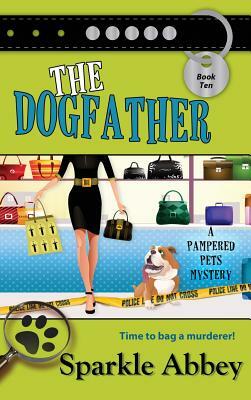 The Dogfather by Sparkle Abbey