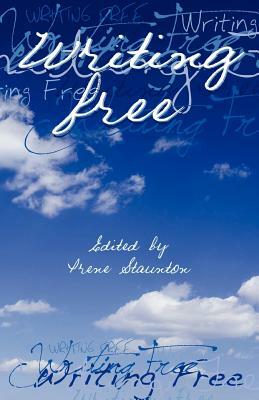 Writing Free by Irene Staunton