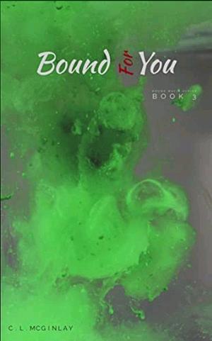 Bound for You by Charlotte McGinlay