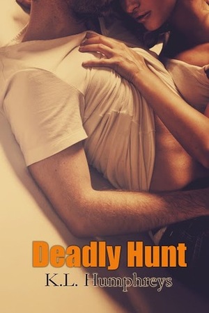 Deadly Hunt by K.L. Humphreys