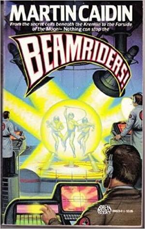 Beamriders! by Martin Caidin