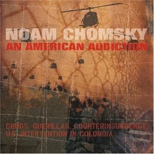 An American Addiction by Noam Chomsky
