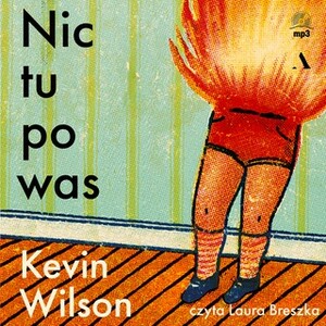 Nic tu po was by Kevin Wilson