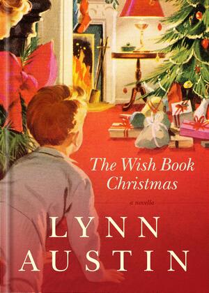 The Wish Book Christmas by Lynn Austin