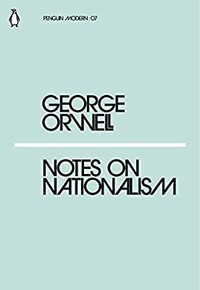 Notes on Nationalism by George Orwell