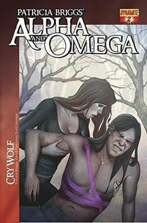 Patricia Briggs' Alpha and Omega: Cry Wolf Issue #2 by David Lawrence, Todd Herman, Patricia Briggs