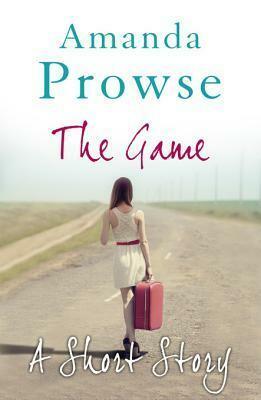 The Game by Amanda Prowse