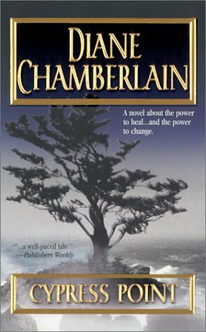 Cypress Point by Diane Chamberlain