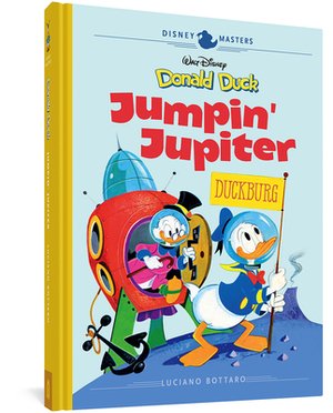 Walt Disney's Donald Duck: Jumpin' Jupiter!: Disney Masters Vol. 16 by Luciano Bottaro