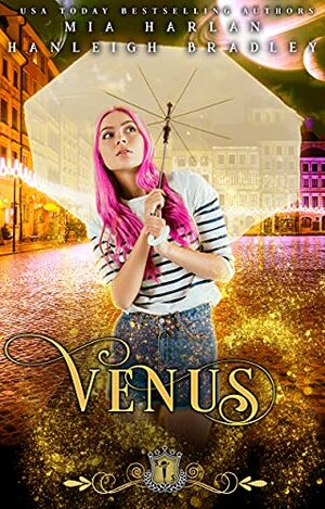 Venus by Hanleigh Bradley, Mia Harlan