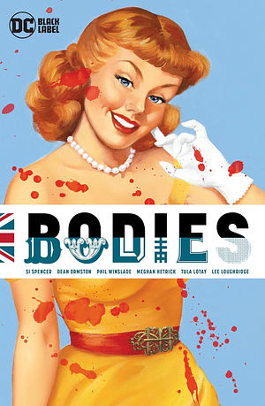 Bodies (New Edition) by Si Spencer, Phil Winslade