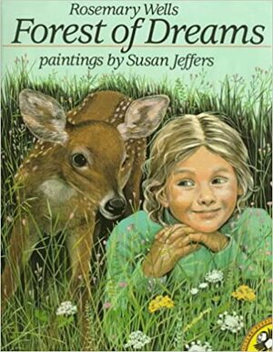Forest Of Dreams by Rosemary Wells