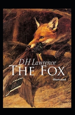 The Fox Illustrated by D.H. Lawrence