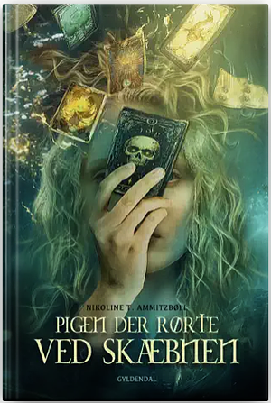 Pigen der rørte ved skæbnen by Nikoline T. Ammitzbøl