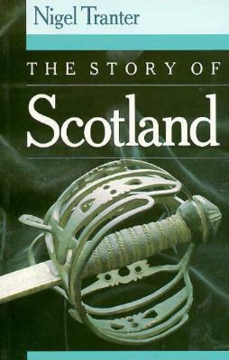 The Story of Scotland by Nigel Tranter