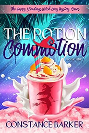 The Potion Commotion by Constance Barker