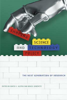 Shaping Science and Technology Policy: The Next Generation of Research by 