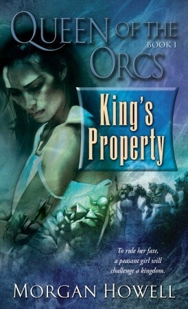 King's Property by Morgan Howell