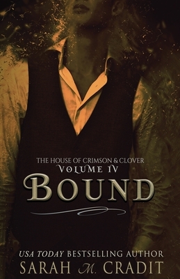 Bound by Sarah M. Cradit