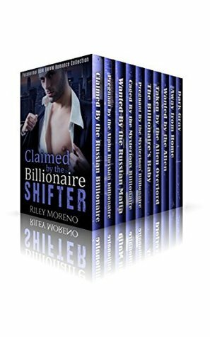 Claimed By The Billionaire Shifter Collection by Abigail Raines, Riley Moreno