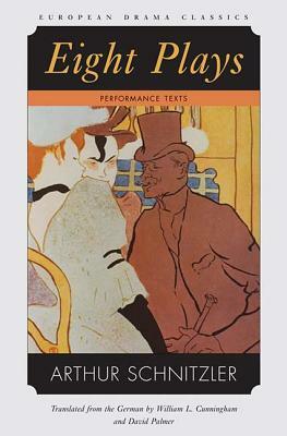 Eight Plays: Performace Texts by Arthur Schnitzler