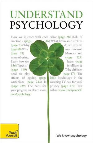 Understand Psychology: A Teach Yourself Guide by Nicky Hayes, Nicky Hayes