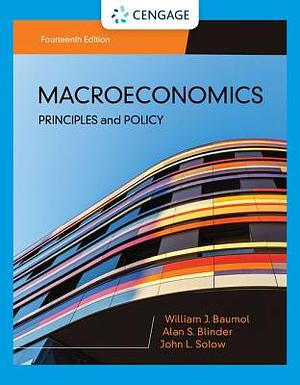 Macroeconomics: Principles & Policy by William J. Baumol, Alan S. Blinder, John L. Solow