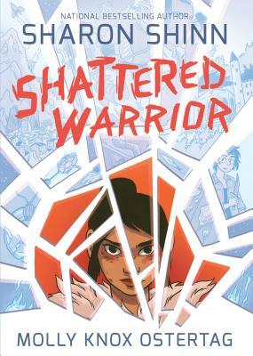 Shattered Warrior by Sharon Shinn