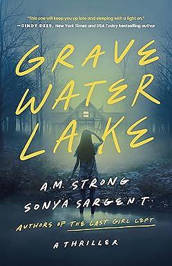 Gravewater Lake: A Thriller by A.M. Strong