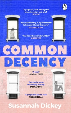 Common Decency by Susannah Dickey