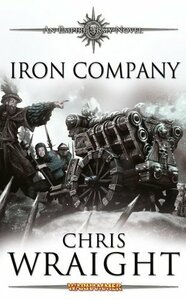 Iron Company by Chris Wraight