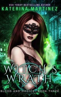 Witch's Wrath by Katerina Martinez