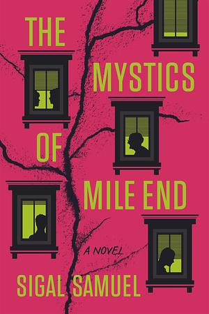 The Mystics of Mile End by Sigal Samuel