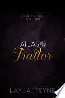 Atlas and the Traitor: An MM Urban Fantasy Romance by Layla Reyne