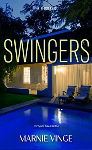 Swingers by Marnie Vinge