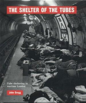 The Shelter of the Tubes by John Robert Gregg