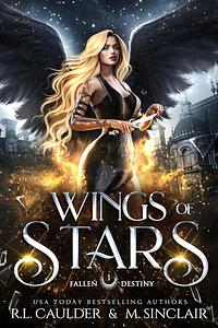 Wings of Stars by M. Sinclair, R.L. Caulder