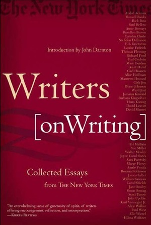 Writers on Writing: Collected Essays from The New York Times by John Darnton, The New York Times