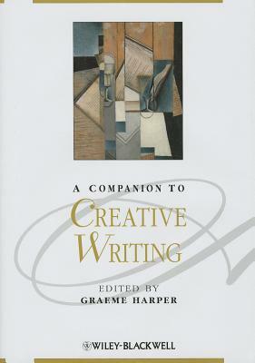 A Companion to Creative Writing by 