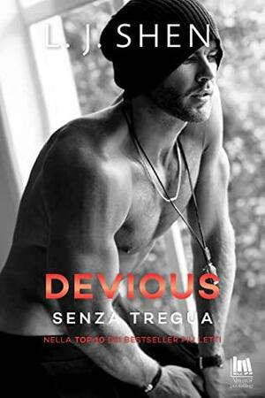 Devious. Senza tregua by L.J. Shen