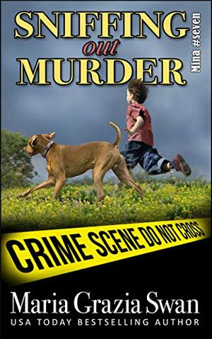 Sniffing Out Murder by Maria Grazia Swan