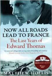Now All Roads Lead To France by Matthew Hollis