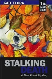 Stalking Death by Kate Flora