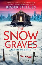 The Snow Graves  by Roger Stelljes