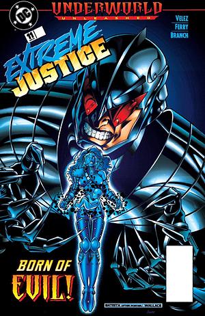 Extreme Justice (1995-1996) #11 by Ivan Velez